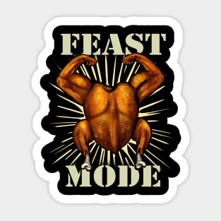 Feast Mode! Sticker